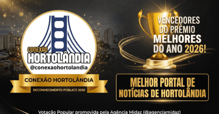 Conexão Hortolândia é eleito o Melhor Portal de Notícias no Prêmio “Melhores do Ano 2026”