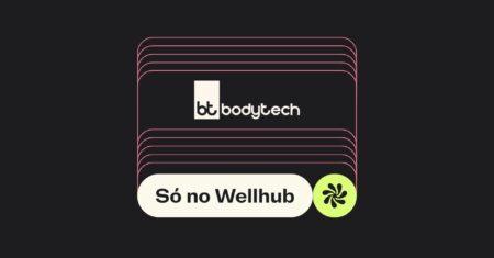 Wellhub reforça parceria exclusiva com a Bodytech e fortalece sua oferta de bem-estar no Brasil
